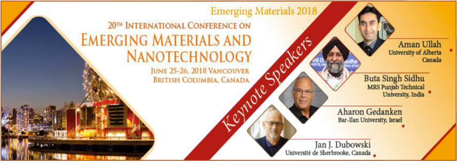 Emerging Materials and Nanotechnology, 20ème conférence internationale le 25-26 juin 2018, Vancouver